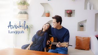 Aviwkila - Tangguh (Acoustic Version)