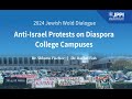 Unpacking Anti-Israel Protests on Diaspora College Campuses By: Dr. Shlomo Fischer & Dr. Rachel Fish
