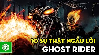 TOP 10 Sự Thật Điên Rồ Về GHOST RIDER | Ma Tốc Độ Màu Xanh ?! | Ten Tickers