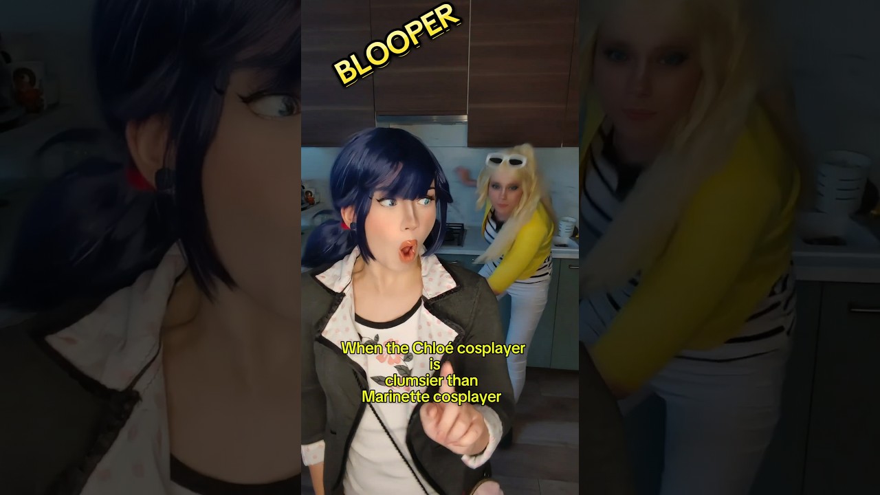 BLOOPER 😭🤣 Butter the pan | Chloé Bourgeois & Marinette Dupain-Cheng @nikkihatsunecosplay#cosplay