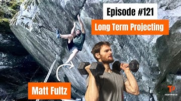 Testpiece Climbing #121: BIG MOVES on Small Holds and Hardest Board Climbs with Matt Fultz