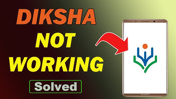 Fix DIKSHA Premium App Not Working and Not Open Problem in Android Phone