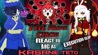 The Freak Circus reacts to Mc As Kasane Teto || Execution Clap || TFC ||