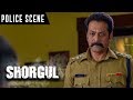 Shorgul  hindi movie  police scene  jimmy sheirgill  ashutosh rana