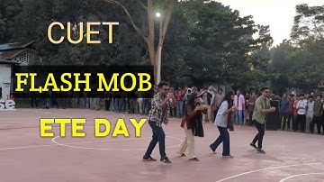 CUET ETE DAY FLASH MOB . 