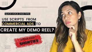 CAN I USE EXISTING COMMERCIAL ADS AS SCRIPTS TO CREATE MY DEMO REEL?| SPEAK EASY SHORTIES by Anna Buena 1,269 views 1 year ago 2 minutes, 54 seconds