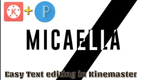 Quick and Easy Professional Text Editing in Kinemaster|Pixellab|Tutorial|Mica Ella Licup