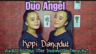 DUO ANGEL- KOPI DANGDUT - cover