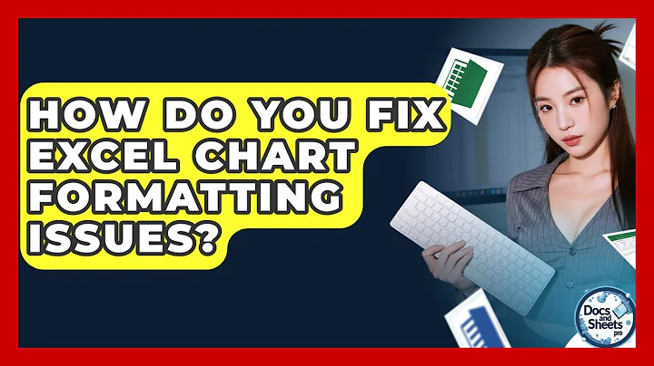 How Do You Fix Excel Chart Formatting Issues? - Docs and Sheets Pro