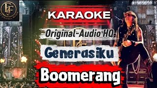 KARAOKE GENERASIKU ( BOOMERANG ) #karaokegenerasiku #boomerang #karaokerockindonesia 