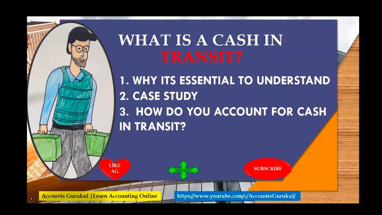 what-is-a-cash-in-transit-case-study-how-do-you-account-for-cash-in