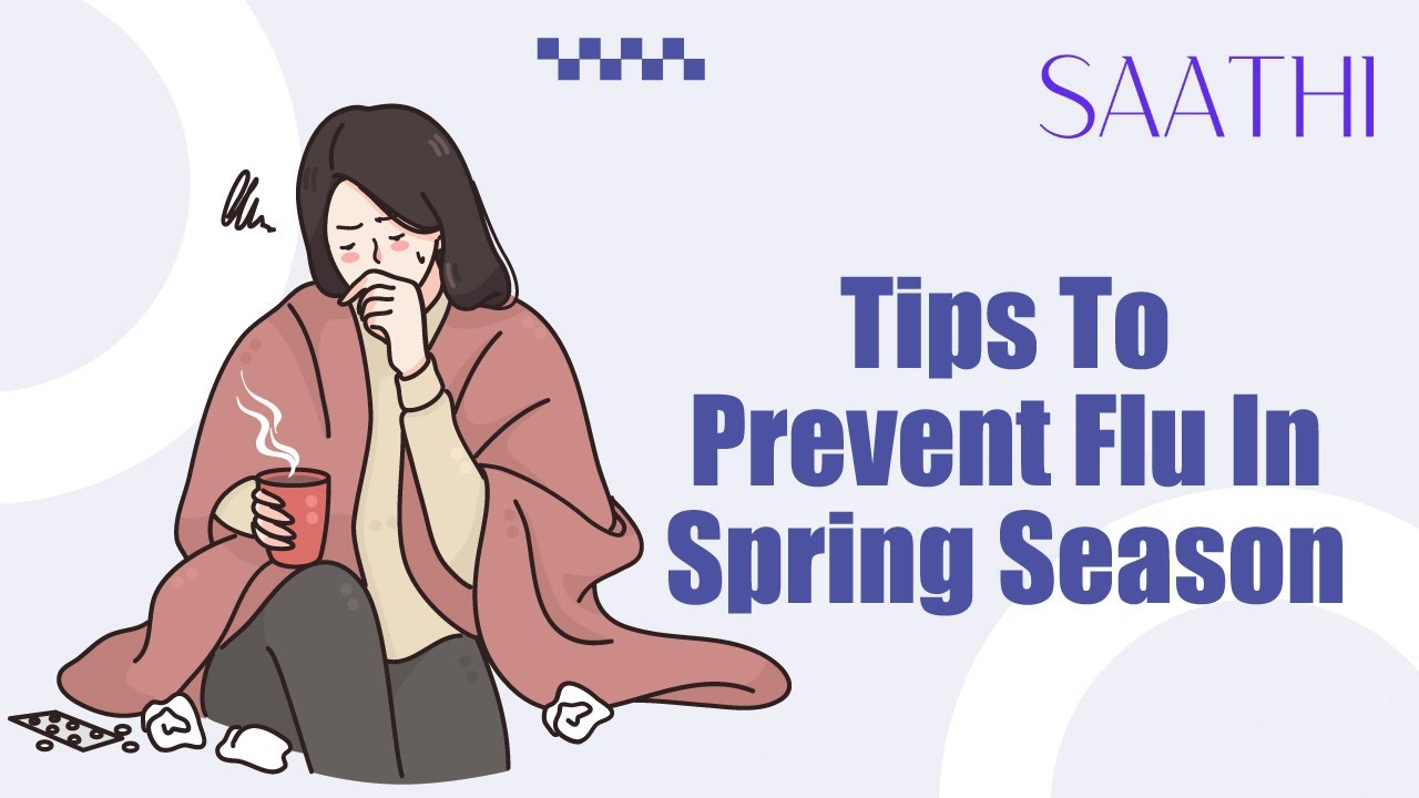 Tips To Prevent Flu In Spring Season Saathi YouTube