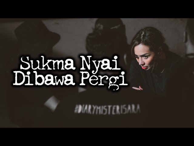 Sukma Nyai Dibawa Pergi – DMS [ Penelusuran ] class=