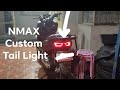 Nmax Custom Tail Light Modification LED XMAX Inspired