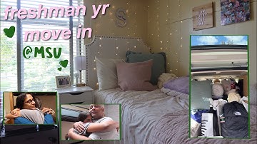 FRESHMAN YEAR MOVE IN @ Michigan State University