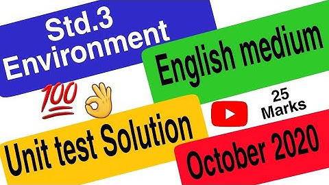 Std.3 environment unit test paper solution October 2020. Ekam kasoti std.3 environmentpaper solution