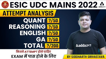 ESIC UDC MAINS 2022 | Attempt Analysis | Quant | English | Reasoning | GA | Siddharth Srivastava