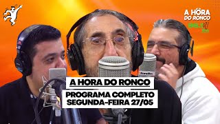A HORA DO RONCO: Tadeu Correia, Emerson França e Pedro Luiz Ronco - Programa completo (27/05) 🎙️