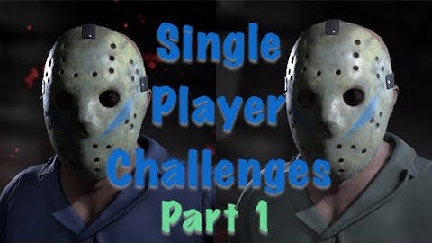 Friday The 13th: The Game Single Player Challenges Part 5 Jason Gameplay Part 1