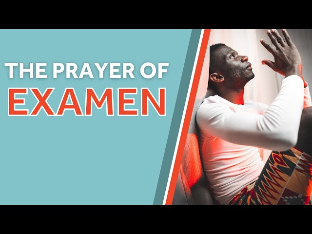 The Prayer of Examen
