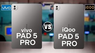 Vivo Pad 5 Pro vs iQoo Pad 5 Pro
