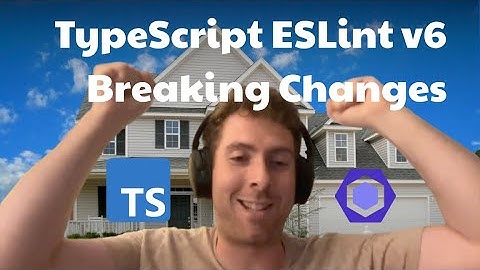TypeScript ESLint v6 Breaking Changes