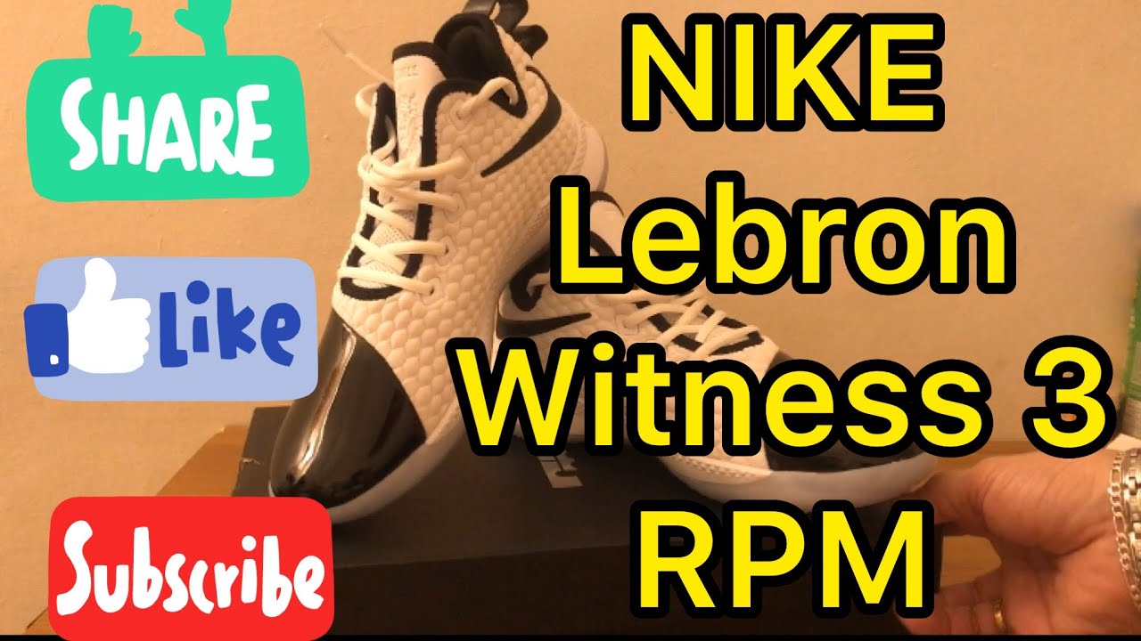 lebron witness 3 rpm