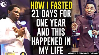 HOW I FASTED 21 DAYS FOR ONE YEAR AND THIS HAPPENED IN MY LIFE||APOSTLE MICHAEL OROKPO