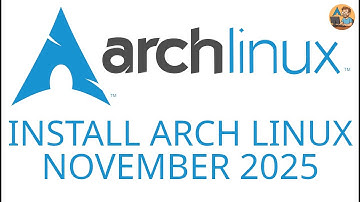 [HOW TO] Install Arch Linux in November 2025