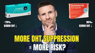Finasteride vs Dutasteride: More DHT Suppression = More Side Effects?