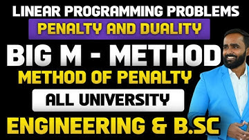 LINEAR PROGRAMMING PROBLEMS|PENALTY AND DUALITY|BIG M - METHOD|METHOD OF PENALTY|PRADEEP GIRI SIR