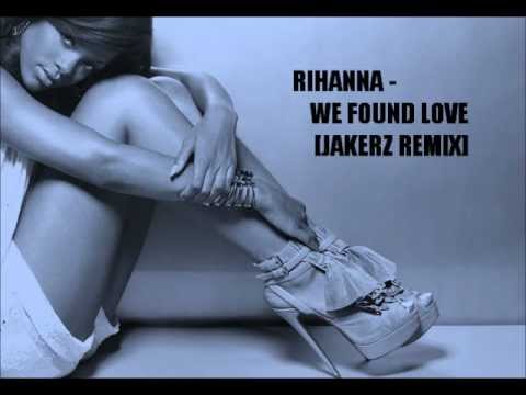 Rihanna - We found love Electro Remix [NEW 2013]