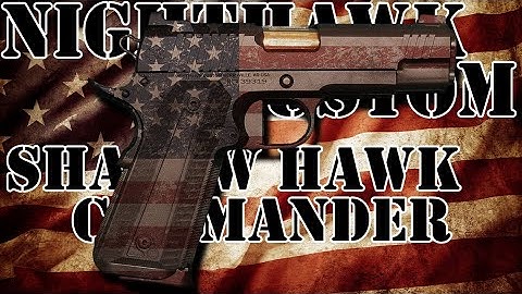 Cover Image for Nighthawk Custom Shadow Hawk Commander 1911: Can It Get Any Better Than This?