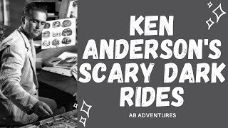 Imagineer Ken Anderson's Scary Dark Rides for Fantasyland