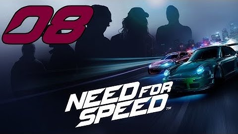 Need For Speed 2015  - Part 08: Let