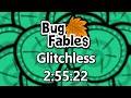 Bug Fables Glitchless Speedrun in 2:55:22