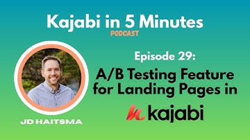 A/B Testing Feature for Landing Pages in Kajabi