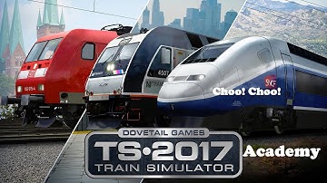 Train Simulator 2017 (Academy) (With Commentary)