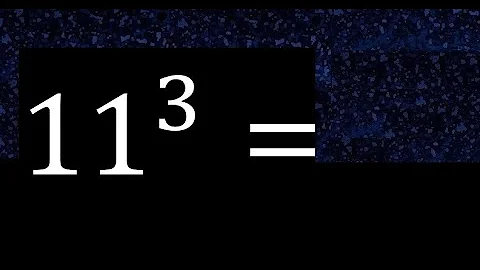 11 exponent 3 , number raised to the power, number above the number