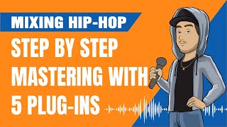 Step By Step Mastering With Only 5 Plug-ins