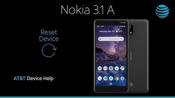Reset Device on your Nokia 3.1 A | AT&T Wireless