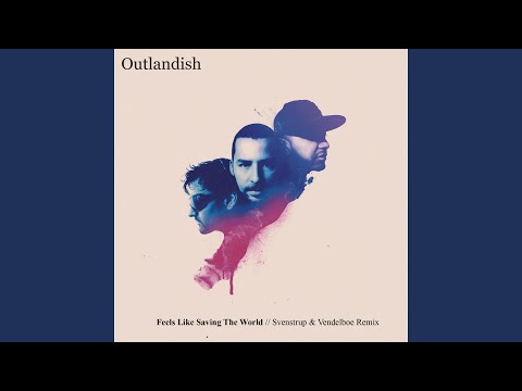 Feels Like Saving The World (Svenstrup & Vendelboe - Radio edit)