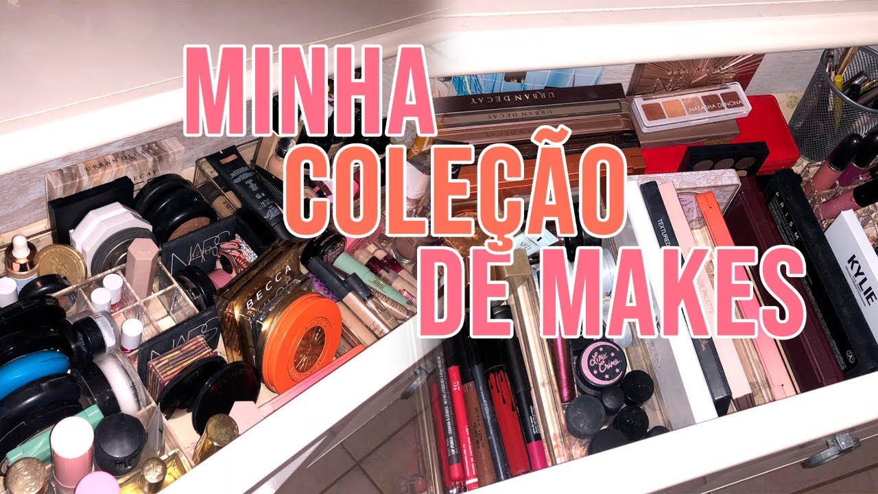 ORGANIZANDO MAKES +TOUR PELA MINHA COLEÇÃO