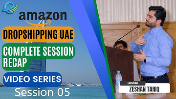 Amazon Dropshipping UAE Session 05 || Free Bootcamp