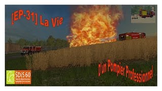 [EP-31 ]  La Vie D'un Pompier Professionnel
