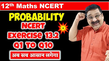 7  Probability NCERT Exercise 13.2 Class 12 Maths, Class 12 Maths NCERT Chapter 13 Probability Q1-10