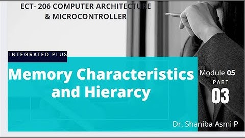 MODULE 05 |PART 03|Memory Characteristics|ECT206 COMPUTER ARCHITECTURE & MICROCONTROLLER |KTU S4 ECE