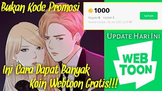 BUKAN KODE PROMOSI INI CARA BARU DAPATKAN KOIN WEBTOON GRATIS UPDATE 29MEI2020