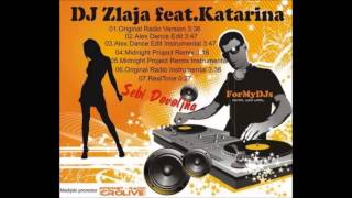 Dj Zlaja Feat. Katarina - Sebi Dovoljna