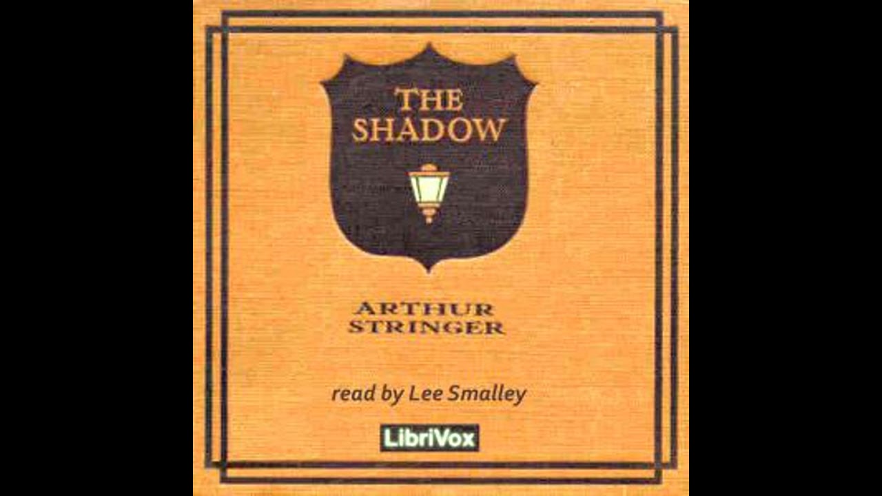 Shadow - Arthur Stringer
